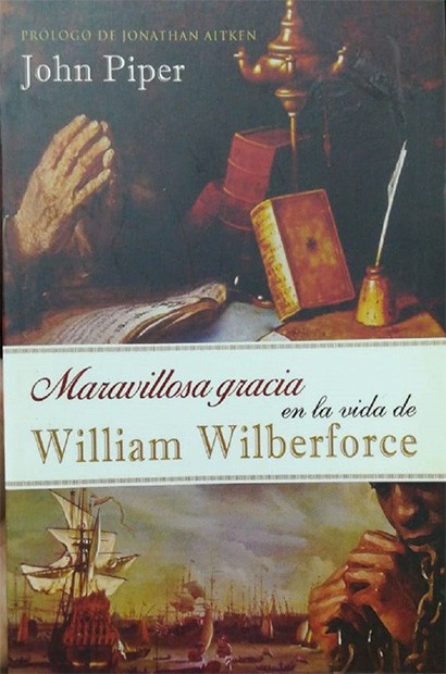 Maravillosa gracia en La Vida de William Wilberforce