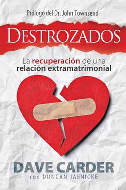 Destrozados - La recupereción de una relación extramatrimonial