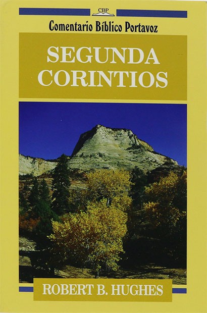 Comentario Bíblico Portavoz Segunda Corintios