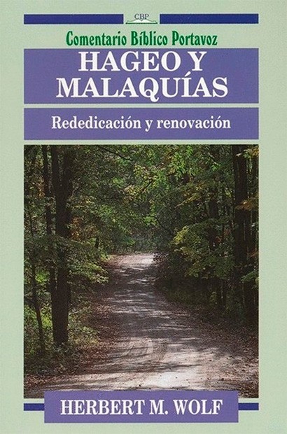 Comentario Bíblico Portavoz Hageo y Malaquías