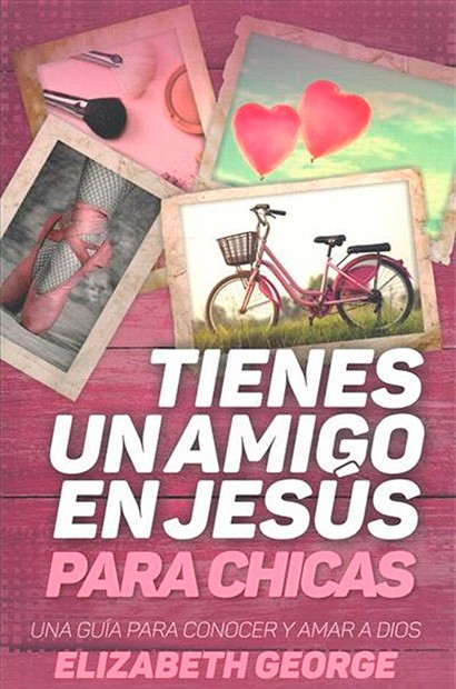 Tienes un amigo en Jesús para chicas