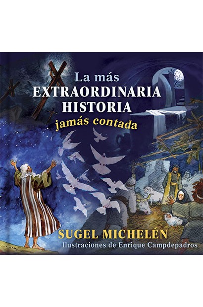 La Más Extraordinaria Historia Jamás Contada