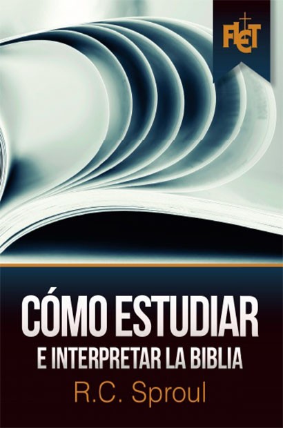 Cómo estudiar e interpretar la Biblia