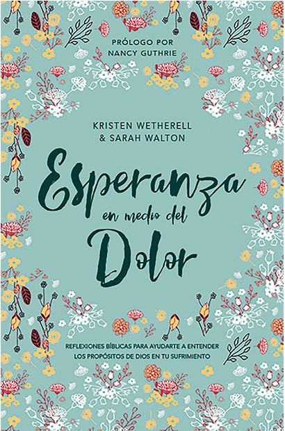 Esperanza en Medio Del Dolor