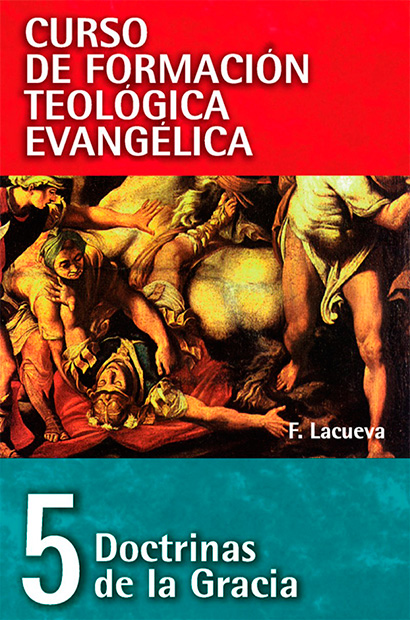 CFT 05 Doctrinas de La gracia