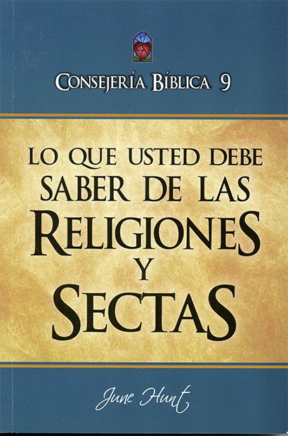 Lo que usted debe saber sobre las religiones y sectas, Tomo 9