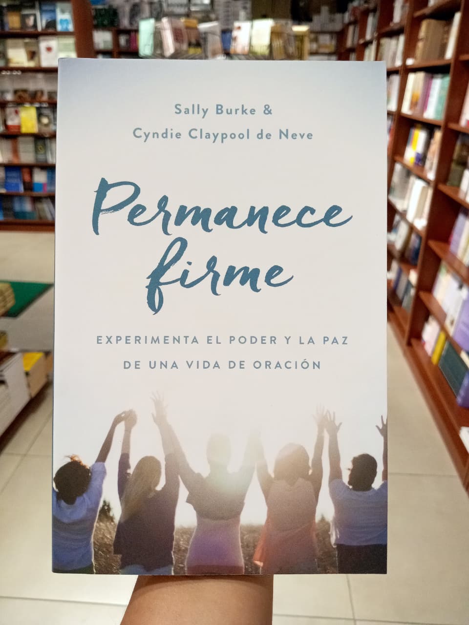 Permanece firme: Experimenta el poder y la paz de una vida de oración