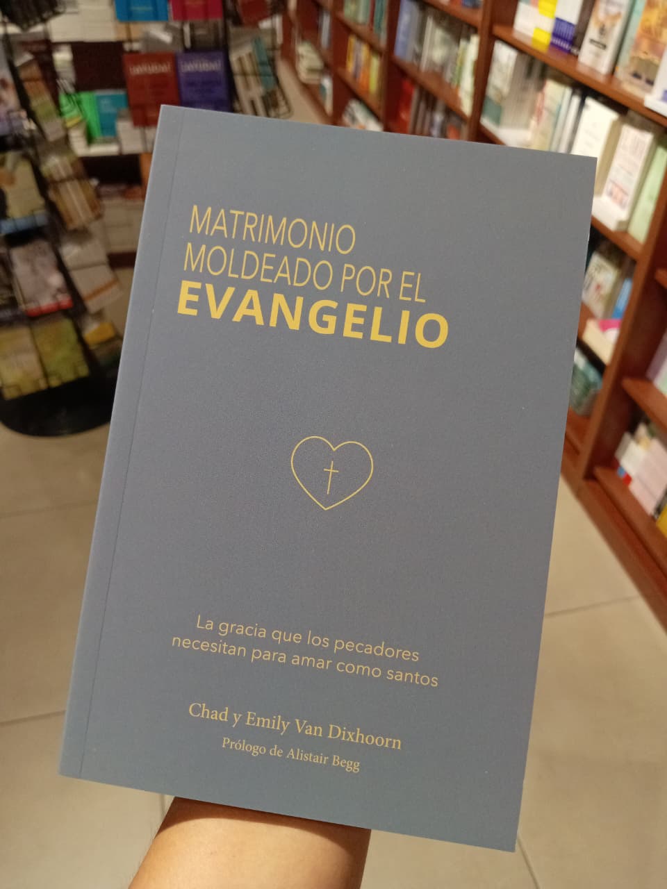Matrimonio Moldeado por el Evangelio: La Gracia que los Pecadores Necesitan Para Amar Como Santos