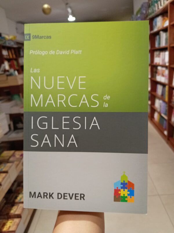 Las Nueve Marcas de la Iglesia Sana, 3rd ed. Tapa blanda