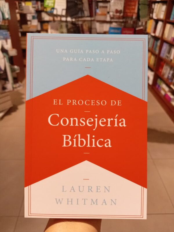 El Proceso De Consejería Bíblica