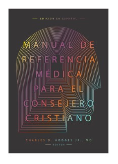 Manual de referencia médica para el consejero cristiano
